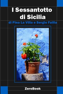 I Sessantotto di Sicilia - Failla, Sergio; La Villa, Pina