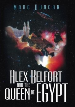 Alex Belfort and the Queen of Egypt - Duncan, Marc