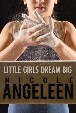 Little Girls Dream Big - Angeleen, Nicole