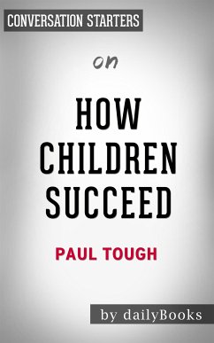 How Children Succeed: by Paul Tough   Conversation Starters (eBook, ePUB) - Books, Daily