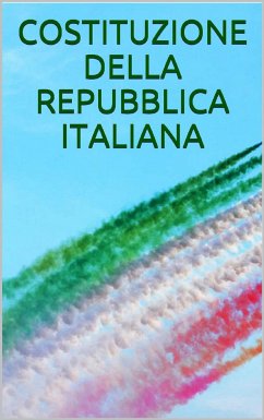 Costituzione della Repubblica Italiana (eBook, ePUB) - Italiana, Repubblica