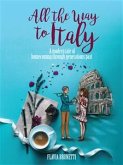 All the Way to Italy (eBook, ePUB)