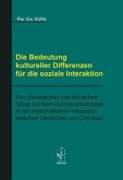 Die Bedeutung kultureller Differenzen für die soziale Interaktion