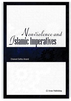 Nonviolence and Islamic Imperatives - Satha-Anand, Chaiwat