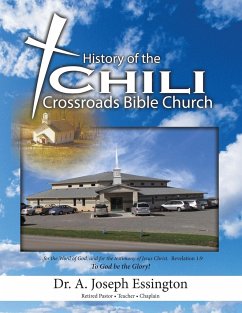 A History of the Chili Crossroads Bible Church - Essington, A. Joseph