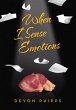 When I Sense Emotions - Bild 1
