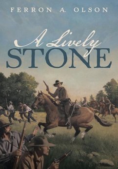 A Lively Stone - Olson, Ferron A.