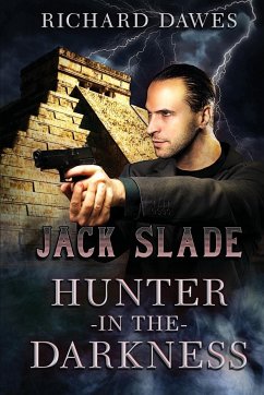 Jack Slade, Hunter in the Darkness - Dawes, Richard