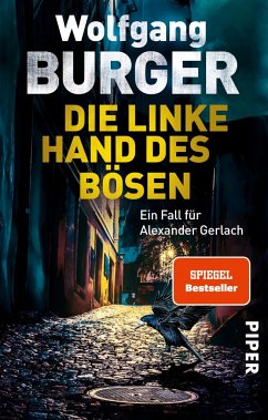 Die linke Hand des Bösen / Kripochef Alexander Gerlach Bd.14 - Burger, Wolfgang