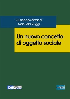 Un nuovo concetto di oggetto sociale - Settanni, Giuseppe; Ruggi, Manuela