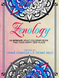 Zenology, Adult Coloring Book - Dominique, Dawné; Thomas Jerlo, D.