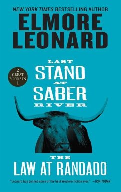 Last Stand at Saber River and the Law at Randado - Leonard, Elmore