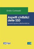 Aspetti civilistici delle SSD. Società Sportivo-Dilettantistiche