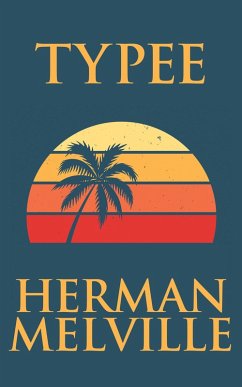 Typee (eBook, ePUB) - Melville, Herman