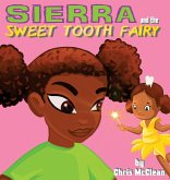 Sierra and the Sweet Tooth Fairy