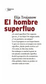El hombre superfluo El hombre superfluo