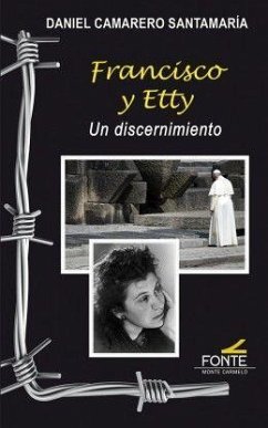 Francisco y Etty : un discernimiento - Camarero Santamaría, Daniel