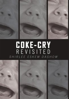 Coke-Cry Revisited - Dashow, Shirlee Eskew