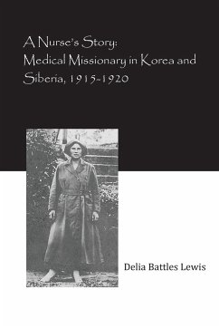 A Nurse's Story - Lewis, Delia Battles