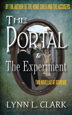 The Portal & The Experiment - Clark, Lynn L.