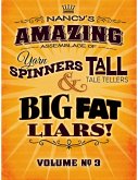 Nancy's Amazing Assemblage of Yarn Spinners, Tall Tale Tellers & Big Fat Liars! Vol 3 (eBook, ePUB)