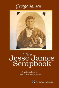 The Jesse James Scrapbook - Jansen, George