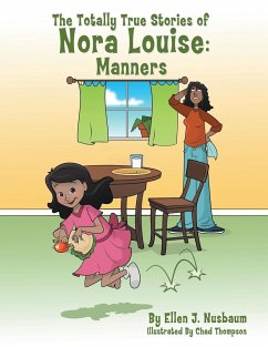 The Totally True Stories of Nora Louise - Nusbaum, Ellen J.
