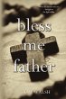 Bless Me Father - Bild 1