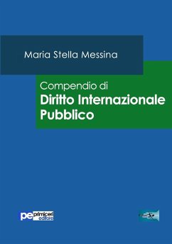 Compendio di Diritto Internazionale Pubblico - Messina, Maria Stella