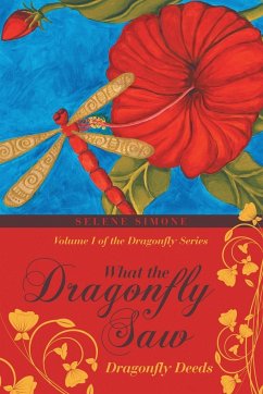 What the Dragonfly Saw - Simone, Selene