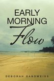 Early Morning Flow Early Morning Flow