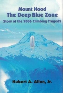 Mount Hood The Deep Blue Zone (eBook, ePUB) - Allen, Hubert A