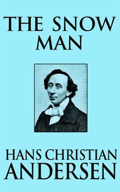 The Snow Man (eBook, ePUB) - Christian Andersen, Hans