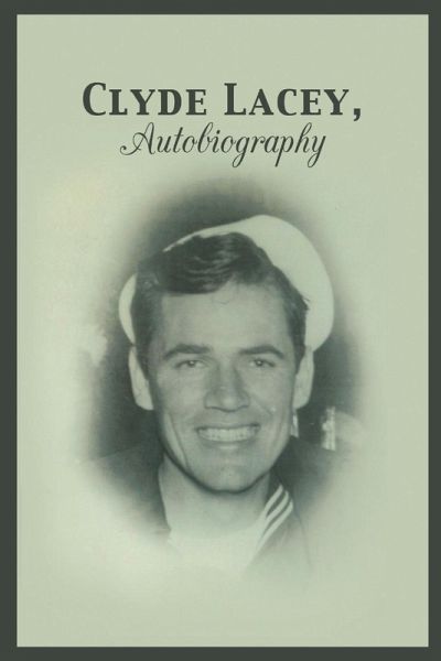 Clyde Lacey, Autobiography Clyde Lacey, Autobiography
