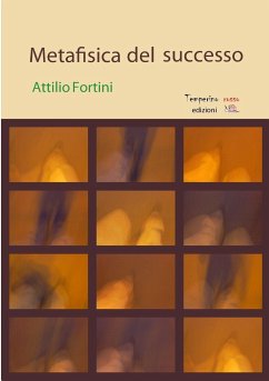 Metafisica del successo - Fortini, Attilio