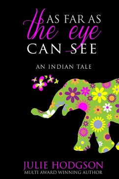 As far as the eye can see. An Indian tale - Hodgson, Julie