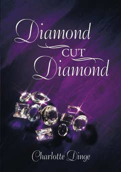 Diamond Cut Diamond - Dinge, Charlotte