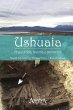 Ushuaia. Arqueología, historia y... - Bild 1