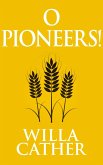 O Pioneers! (eBook, ePUB)