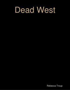 Dead West (eBook, ePUB) - Troup, Rebecca