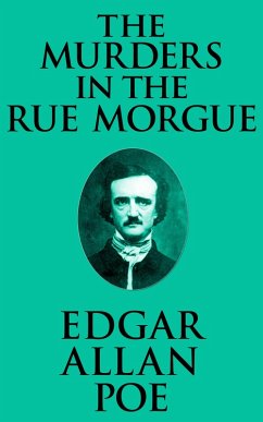 The Murders in the Rue Morgue (eBook, ePUB) - Allan Poe, Edgar
