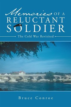 Memories of a Reluctant Soldier - Conroe, Bruce