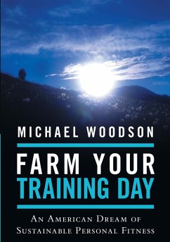 Farm Your Training Day - Woodson, Michael