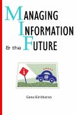 Managing Information and the Future