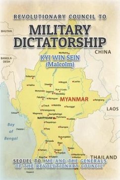 Revolutionary Council to Military Dictatorship - Sein, Kyi Win (Malcolm)