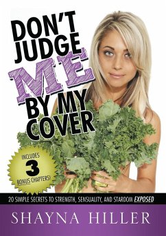 DON'T JUDGE ME BY MY COVER - Hiller, Shayna