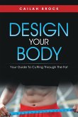 Design Your Body