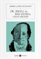 Dr. Jekyll Ile Bay Hydein Tuhaf Hikayesi - Louis Stevenson, Robert