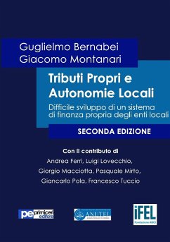Tributi Propri e Autonomie Locali - Bernabei, Guglielmo; Montanari, Giacomo