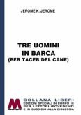 Tre uomini in barca (per tacer del cane)